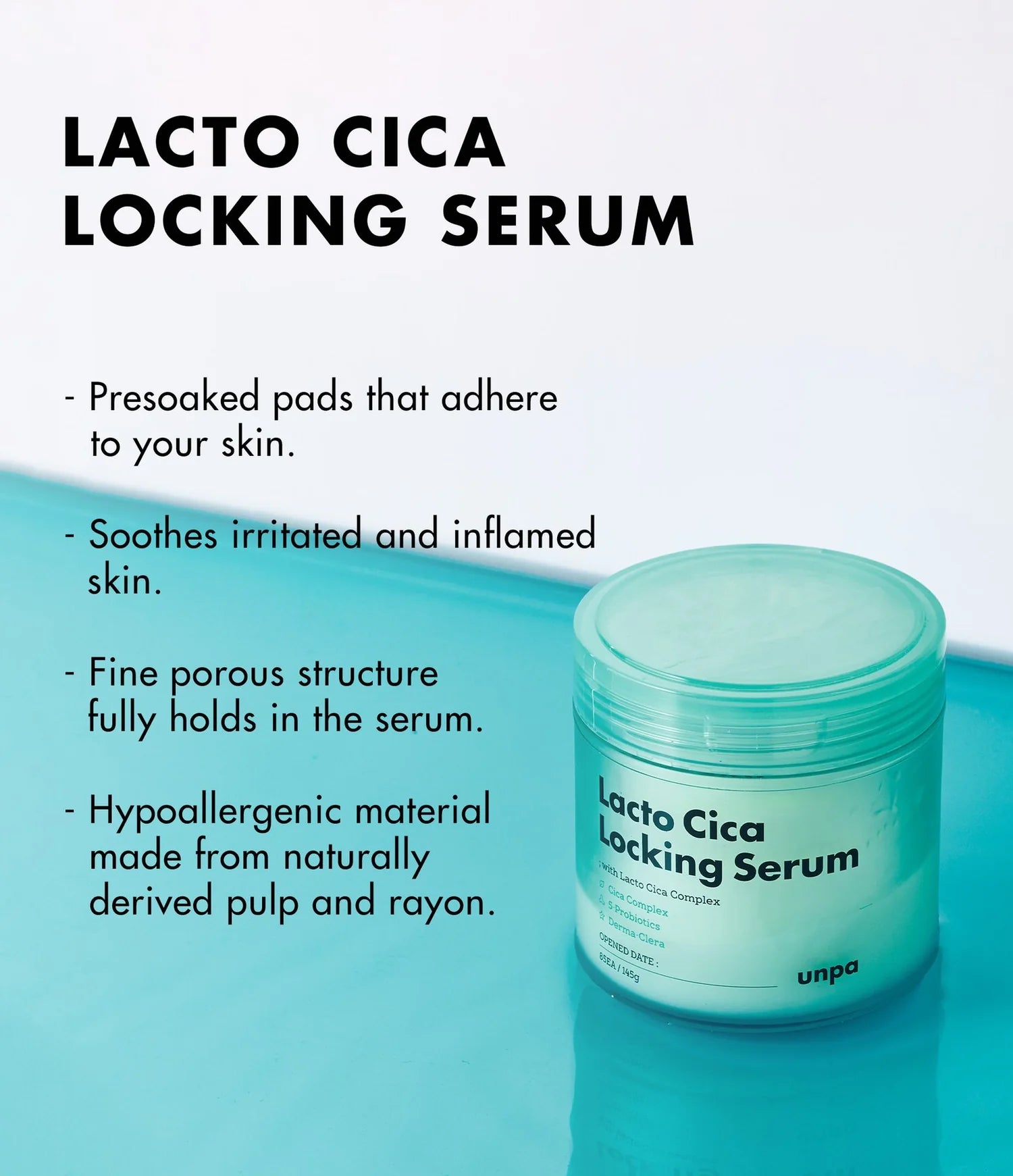 Unpa Lacto Cica Locking Serum Pads – A pack of serum-soaked pads designed to calm irritated skin, featuring Centella extracts, probiotics, and Tea Tree Oil for hydration and protection against redness.