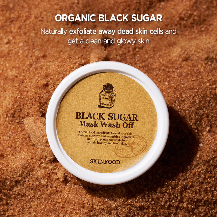 Skinfood Black Sugar Mask Wash Off – 120g exfoliating mask made with organic black sugar granules, Macadamia Seed Oil, and Shea Butter to hydrate, exfoliate, and smooth the skin.