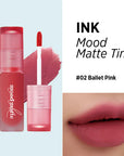 Peripera Ink Mood Matte Tint offering a smooth, matte finish with a soft, blurred effect, ideal for a comfortable and long-lasting lip look. Available in 5 shades: Peach Puree, Ballet Pink, Oatmeal Rose, Soft Cedarwood, Ginger Red.